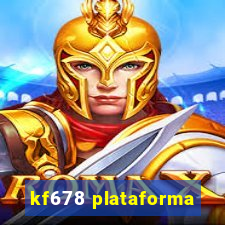 kf678 plataforma